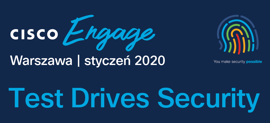 Cisco Engage – 15.01.2020 – Test Drives Security